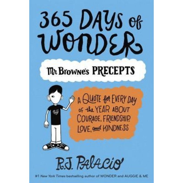 365 Days of Wonder: Mr. Browne's Precepts, R. J. Palacio (Author)