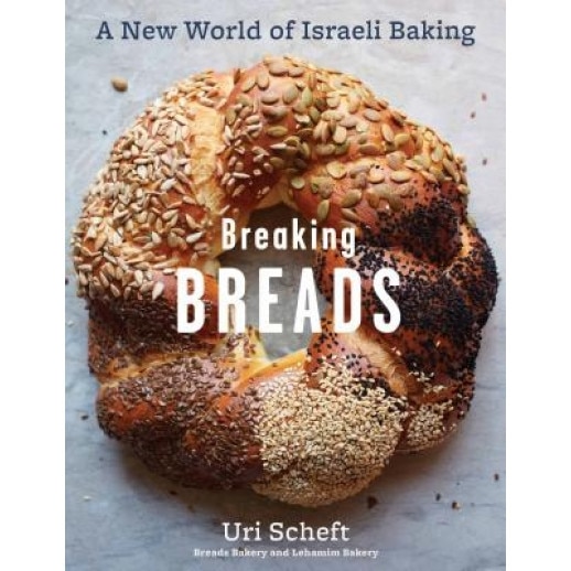 Breaking Breads: A New World of Israeli Baking--Flatbreads, Stuffed Breads, Challahs, Cookies, and the Legendary Chocolate Babka, Uri Scheft (Author)