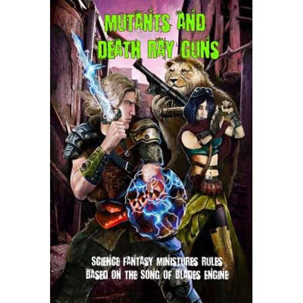 Mutants and Death Ray Guns: Post-Apocalyptic Miniatures Rules, Andrea Sfiligoi (Author)
