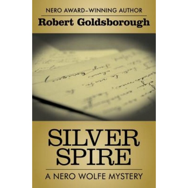 Silver Spire, Robert Goldsborough (Author)