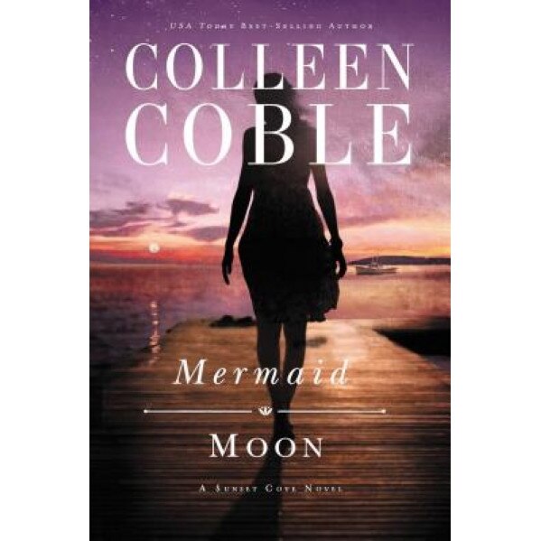 Mermaid Moon, Colleen Coble (Author)