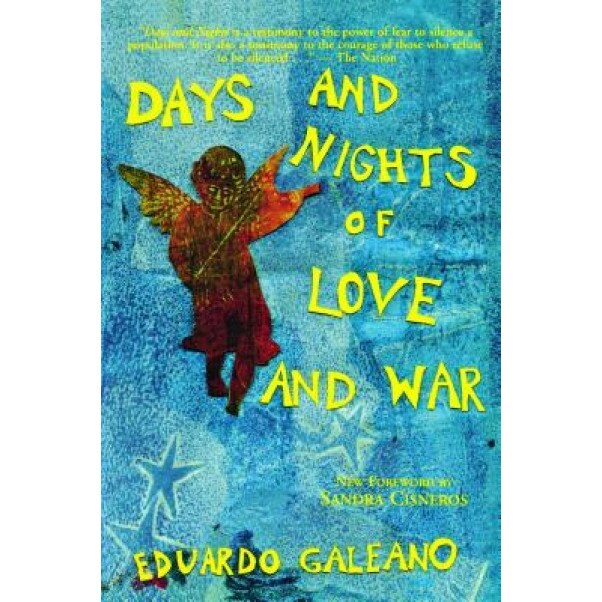 Days and Nights of Love and War, Eduardo Galeano (Author)