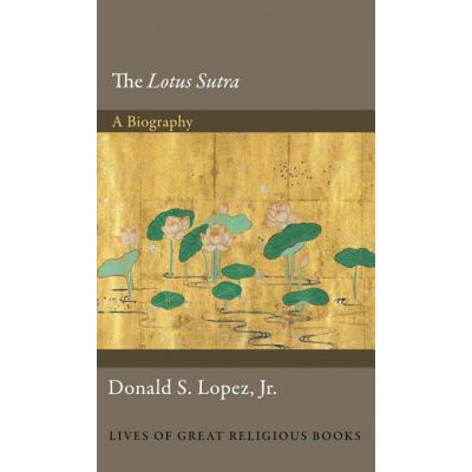 The Lotus S Tra: A Biography, Donald Lopez (Author)