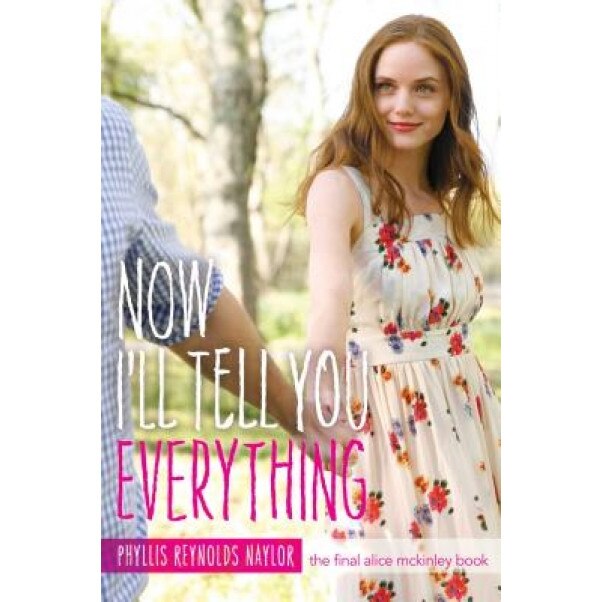 Now I'll Tell You Everything, Phyllis Reynolds Naylor (Author)