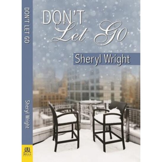 Don't Let Go, Sheryl Wright (Author)
