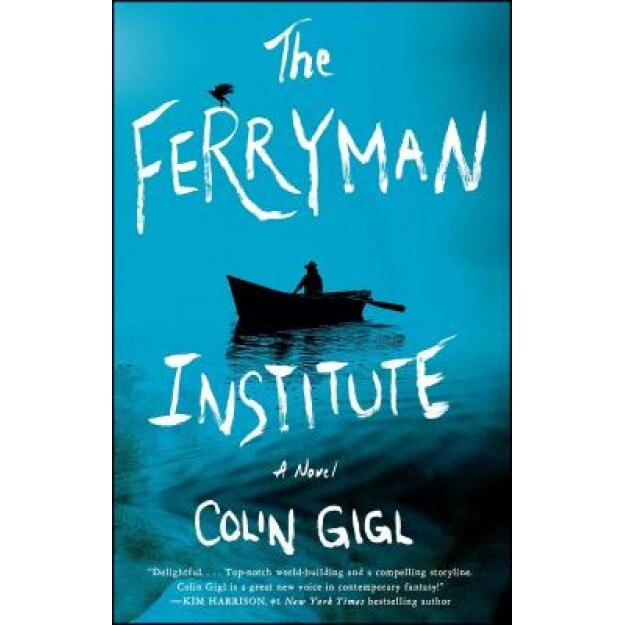 The Ferryman Institute, Colin Gigl (Author)
