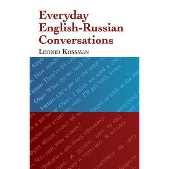 Everyday English-Russian Conversations, Leonid Kossman (Author) Everyday English-Russian Conversations, Leonid Kossman (Author)