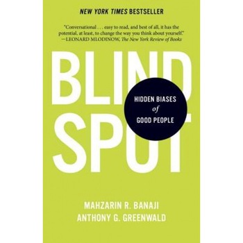 Blindspot: Hidden Biases of Good People - Mahzarin R. Banaji (Author) Blindspot: Hidden Biases of Good People - Mahzarin R. Banaji (Author)