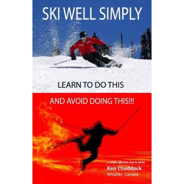 Ski Well Simply, Ken Chaddock (Author)