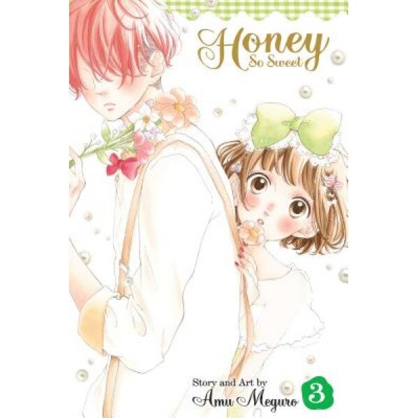 Honey So Sweet, Vol. 3, Amu Meguro (Author)