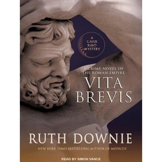 Vita Brevis: A Crime Novel of the Roman Empire, Ruth Downie (Author)