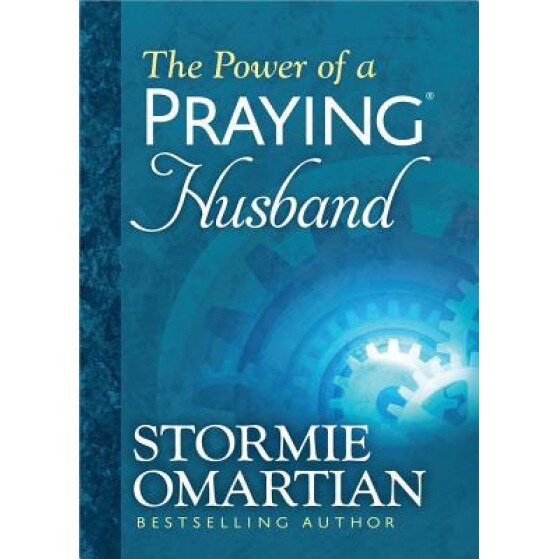 The Power of a Praying Husband, Stormie Omartian (Author)