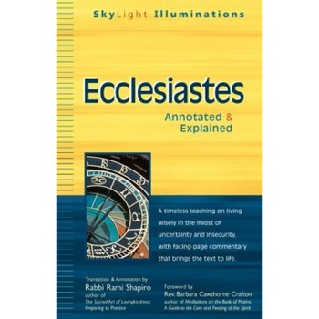 Ecclesiastes: Annotated & Explained, Ecclesiastes: Annotated & Explained,
