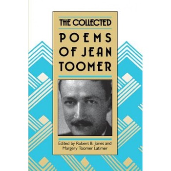 The Collected Poems of Jean Toomer, Jean Toomer (Author) The Collected Poems of Jean Toomer, Jean Toomer (Author)