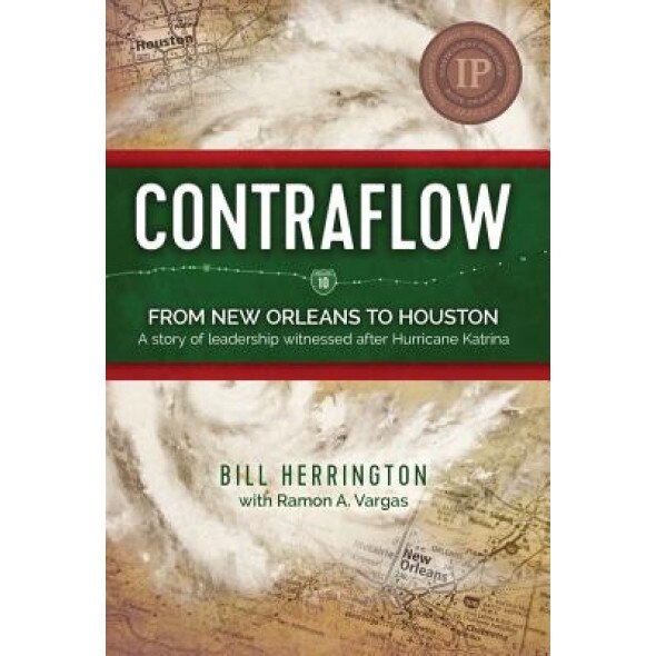Contraflow: From New Orleans to Houston, Bill Herrington (Author)