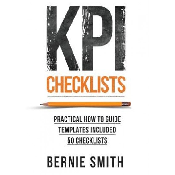 KPI Checklists - Bernie Smith (Author)