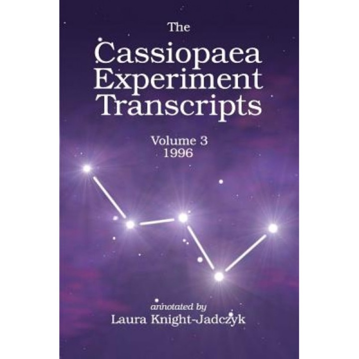 The Cassiopaea Experiment Transcripts 1996 - Laura Knight-Jadczyk (Author)