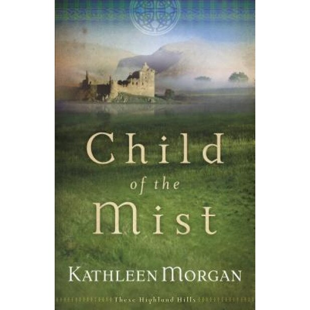Child of the Mist, Kathleen Morgan (Author)