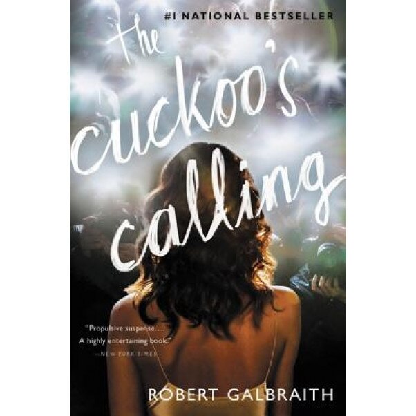 The Cuckoo's Calling, Robert Galbraith (Author)