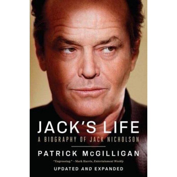 Jack's Life: A Biography of Jack Nicholson, Patrick McGilligan (Author)