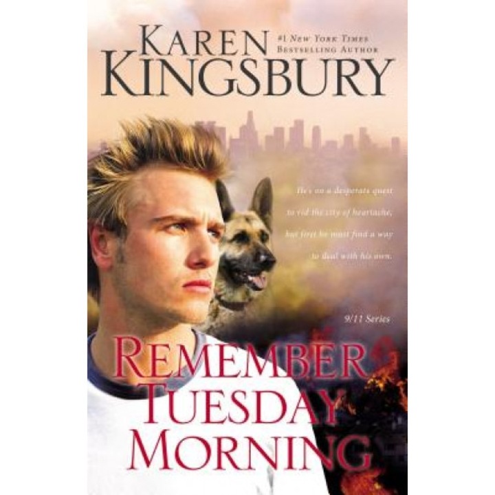Remember Tuesday Morning: (Previously Published as Every Now and Then), Karen Kingsbury (Author)