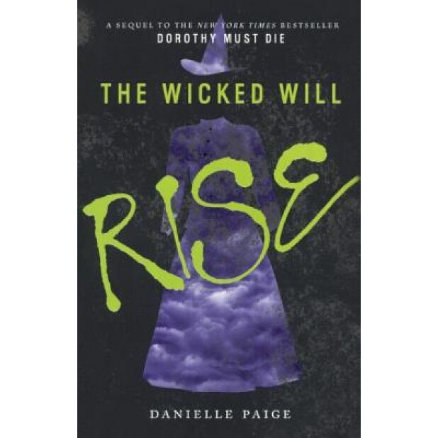 The Wicked Will Rise, Danielle Paige (Author)