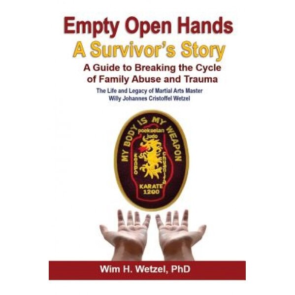 Empty Open Hands: A Survivor's Story, Wim H. Wetzel (Author)