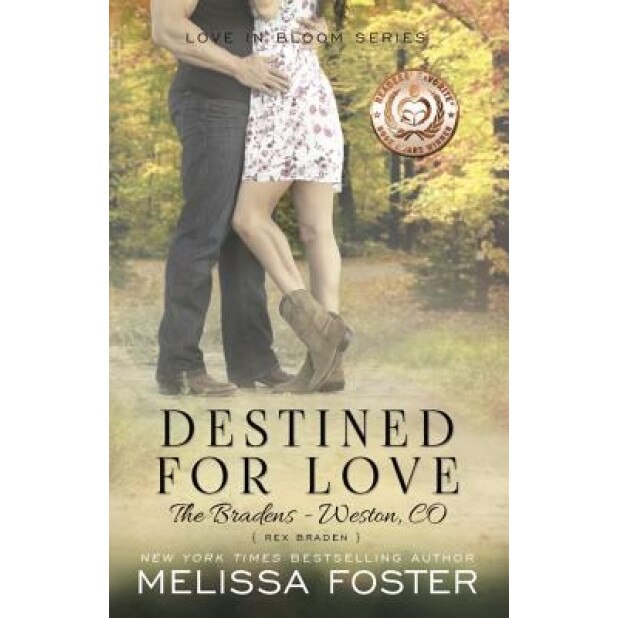 Destined for Love (Love in Bloom: The Bradens, Book Two), Melissa Foster (Author)