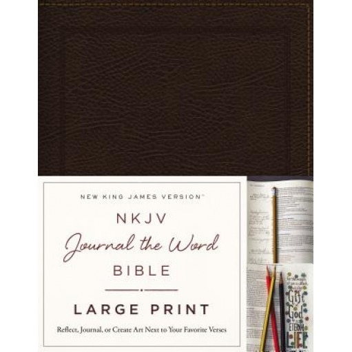 NKJV, Journal the Word Bible, Large Print, Bonded Leather, Brown, Red Letter Edition: Reflect, Journal, or Create Art Next to Your Favorite Verses,