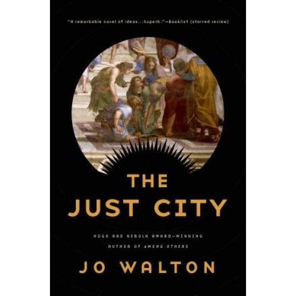 The Just City, Jo Walton (Author)