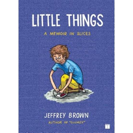 Little Things: A Memoir in Slices, Jeffrey Brown (Author)