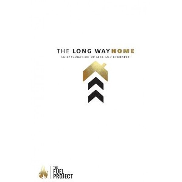 The Long Way Home: An Exploration of Life and Eternity, Mark Fairley (Author)