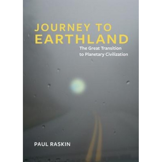 Journey to Earthland, Paul Raskin (Author)