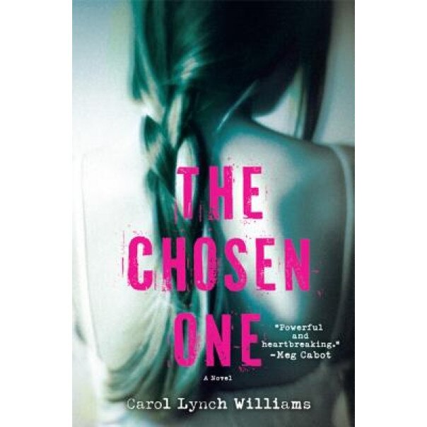 The Chosen One, Carol Lynch Williams (Author)