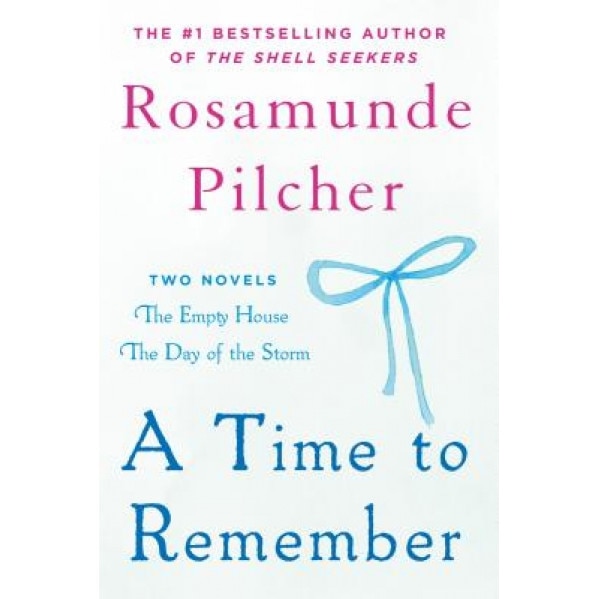 A Time to Remember: The Empty House and the Day of the Storm, Rosamunde Pilcher (Author)
