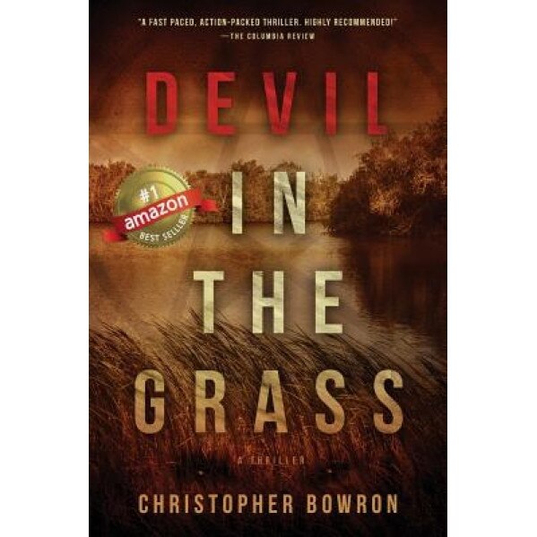 Devil in the Grass, Christopher Bowron (Author)