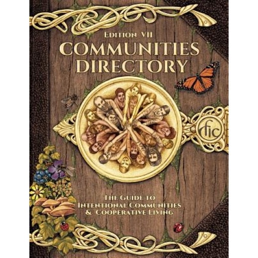 Communities Directory: Guide to Cooperative Living, Fellowship for Intentional Community (Author)