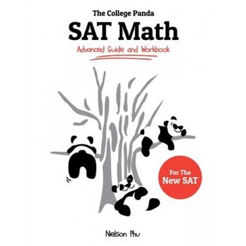 The College Panda's SAT Math: An Advanced Guide from a Perfect Scorer, Nielson Phu (Author) The College Panda's SAT Math: An Advanced Guide from a Perfect Scorer, Nielson Phu (Author)