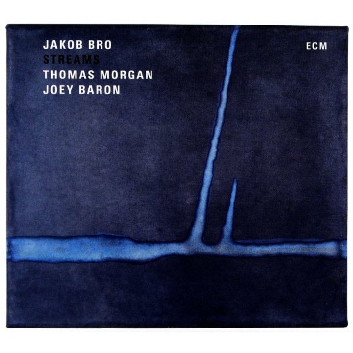 Jakob Bro & Thomas Morgan & Joey Baron: Streams [CD]