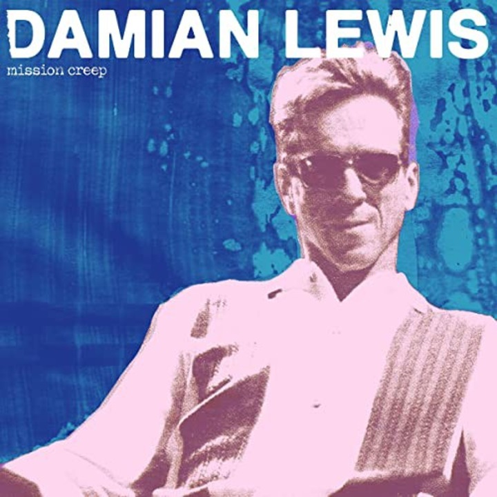 Damian Lewis: Mission Creep [CD]