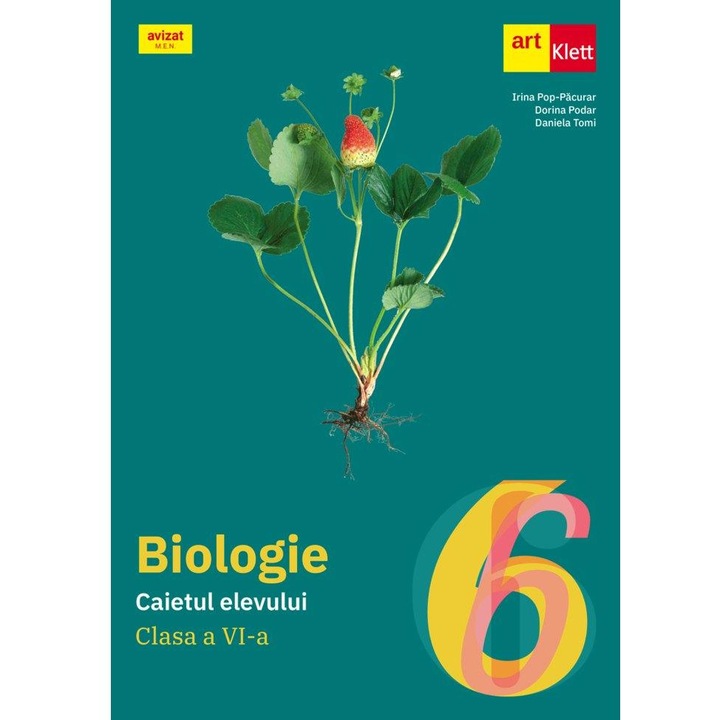 Biologie. Caietul elevului. Clasa a VI-a. Exercitii si lucrari practice de laborator, Irina Pop-Pacurar