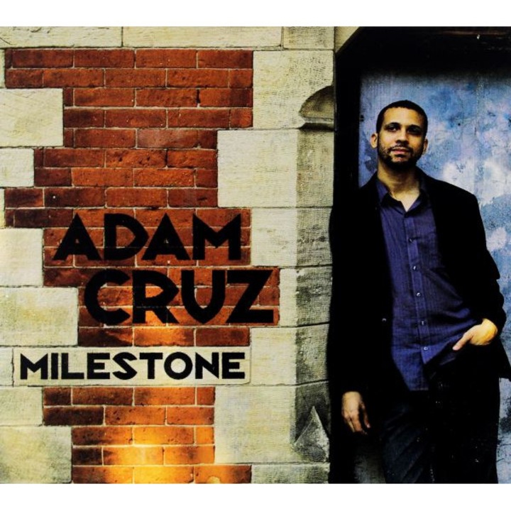 Adam Cruz: Milestone [CD]
