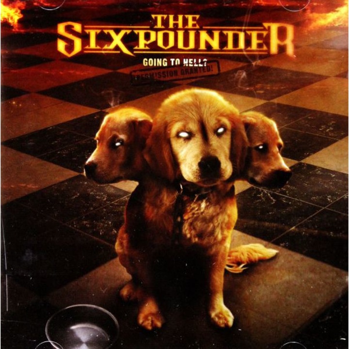 Sixpounder: Going To Hell - Permission Granted! [CD]