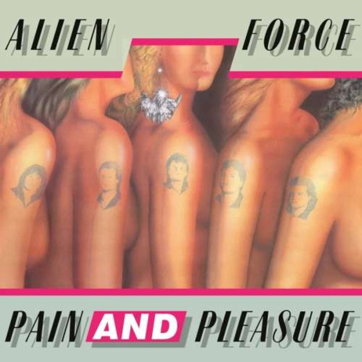 Alien Force - Pain And Pleasure (CD)
