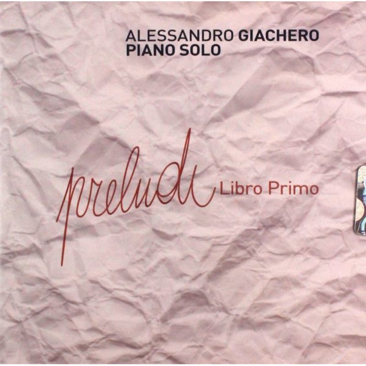 Alessandro Giachero: Preludi - Primo Libro [CD]