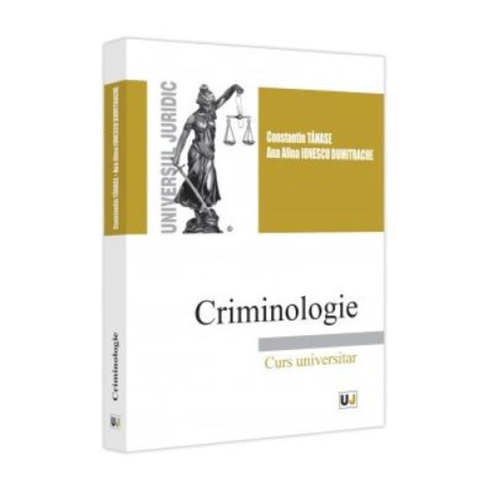 Criminologie. Curs universitar, Constantin Tanase
