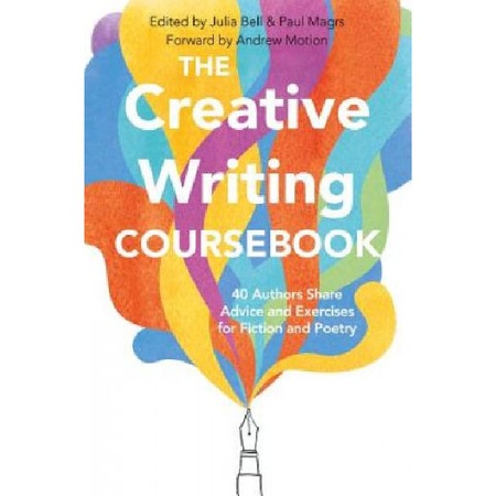 the creative writing coursebook julia bell