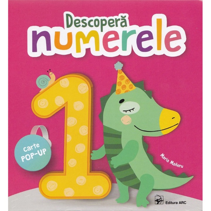 Descopera Numerele. Carte Pop-up - Maria Maneru