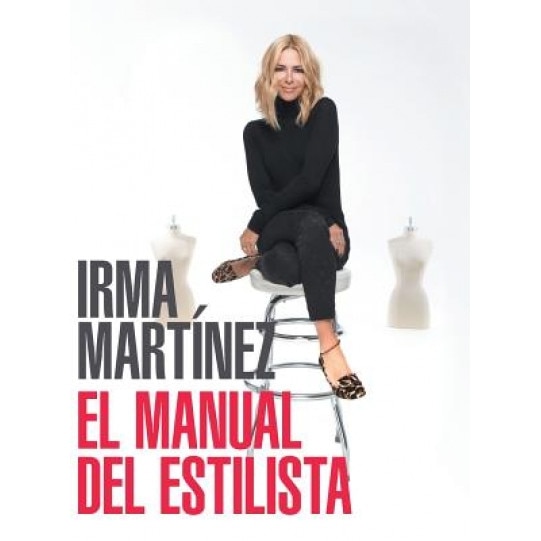 El Manual del Estilista, Irma Martinez (Author)