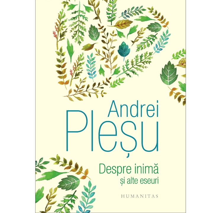Despre inima si alte eseuri - Andrei Plesu (ed. 2018)